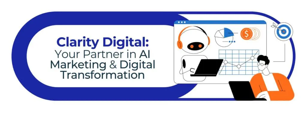 Clarity Digital: CMOs Partner in AI and Digital Transformation Journy