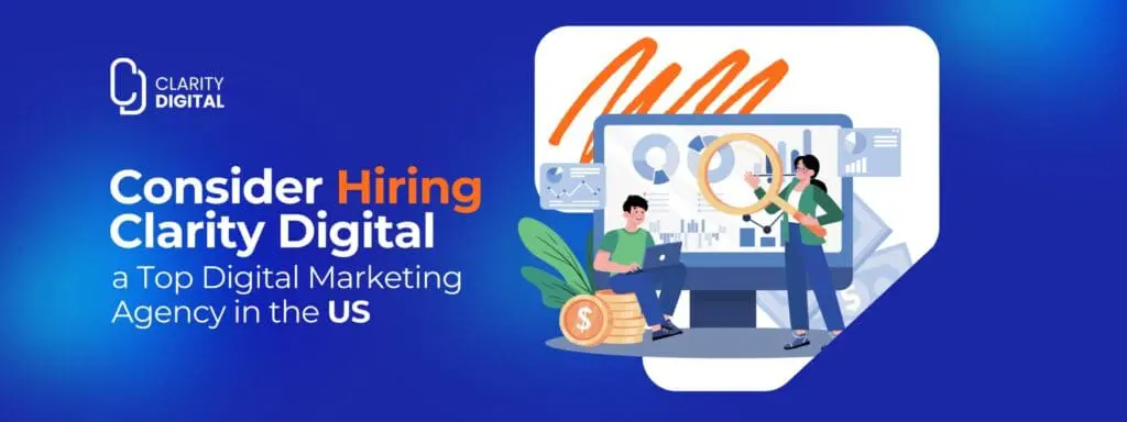 Hire Clarity Digital Marketing Agency in Irvine, California, USA