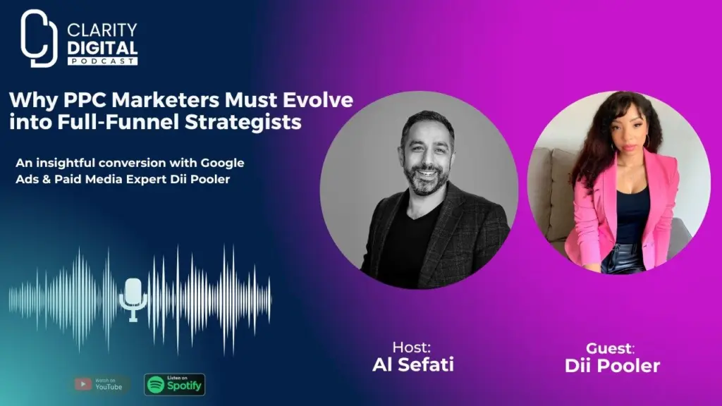 Why PPC Marketers Must Evolve into Full-Funnel Strategists – A Conversation with Dii Pooler