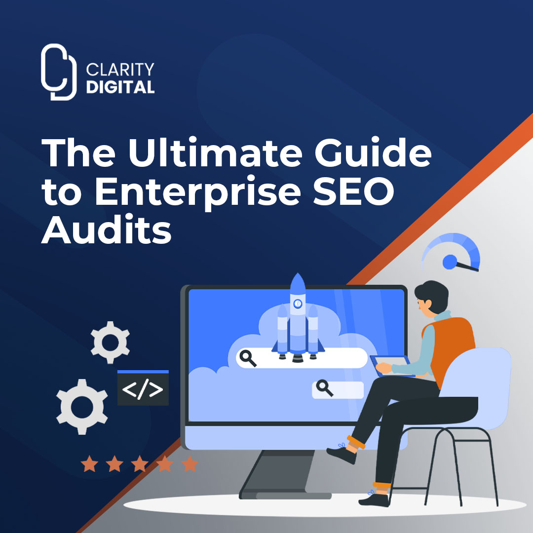The Ultimate Guide to Enterprise SEO Audits