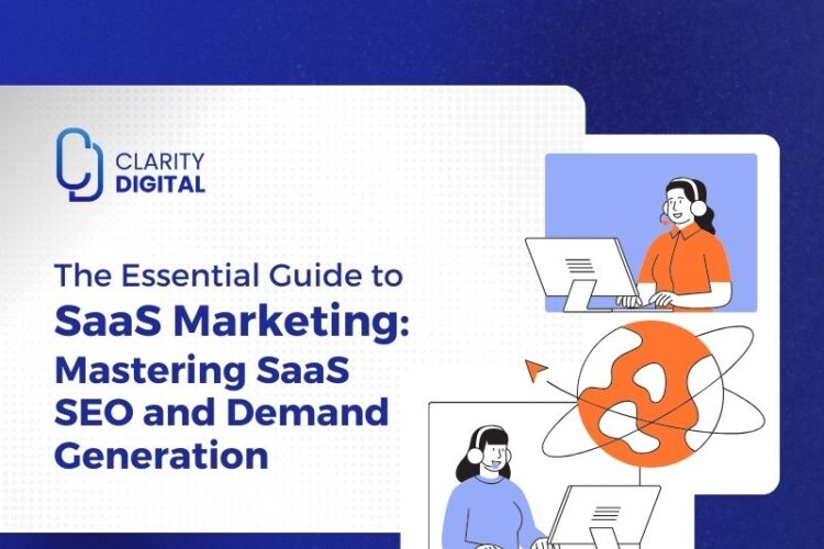 The Essential Guide to SaaS Marketing: Mastering SaaS SEO & Demand Generation