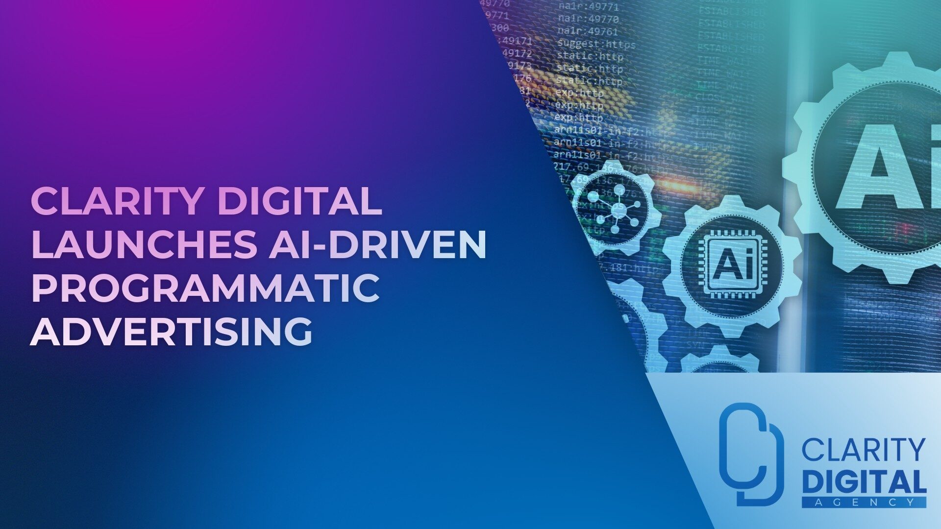 Clarity Digital Launches AI-Driven Programmatic Advertising