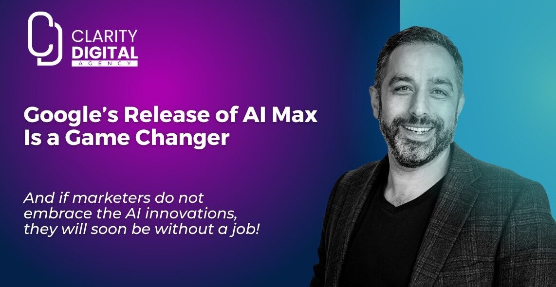 Google’s Release of AI Max Is a Game Changer