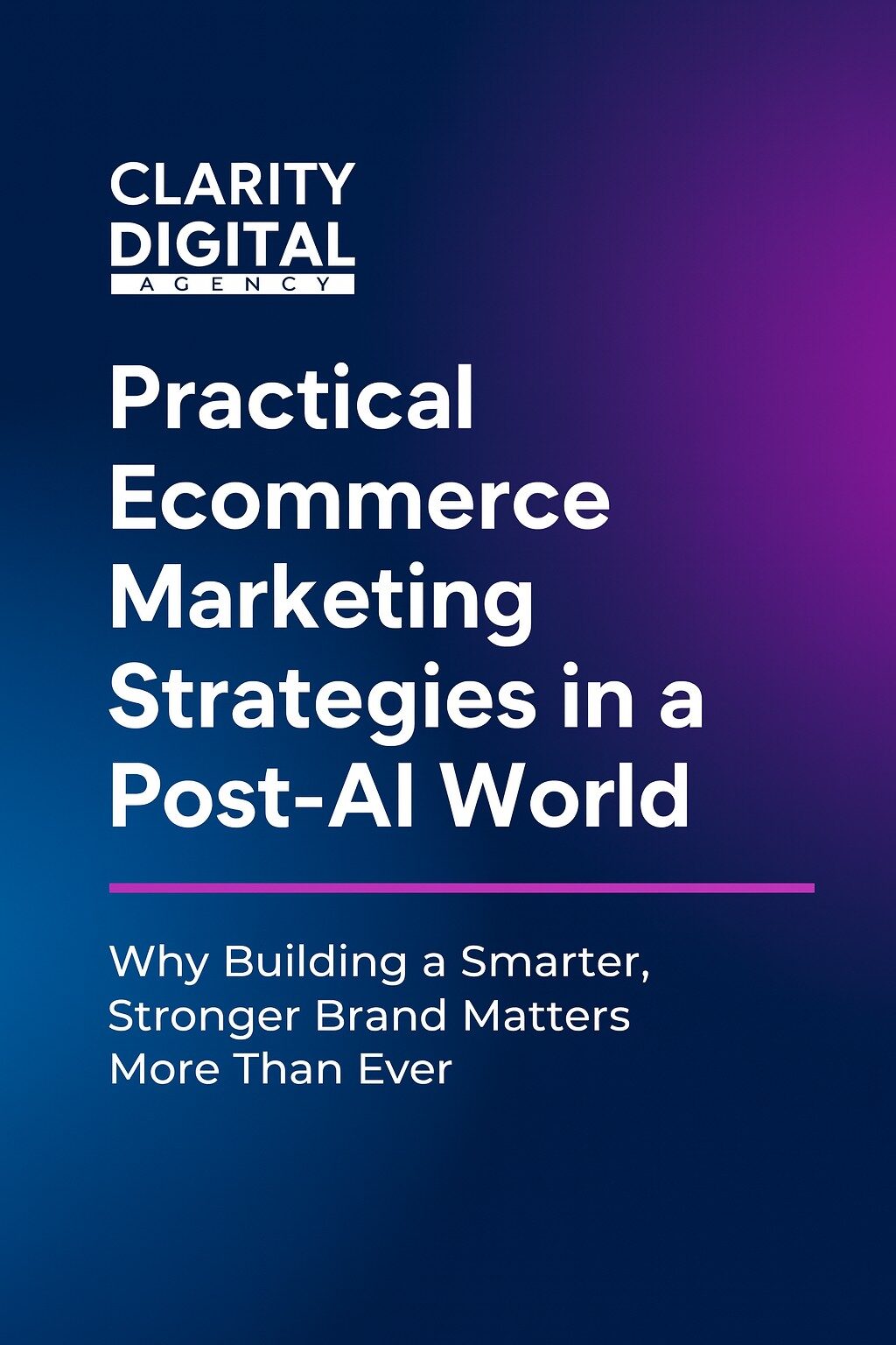 Practical Ecommerce Marketing Strategies in a Post-AI World